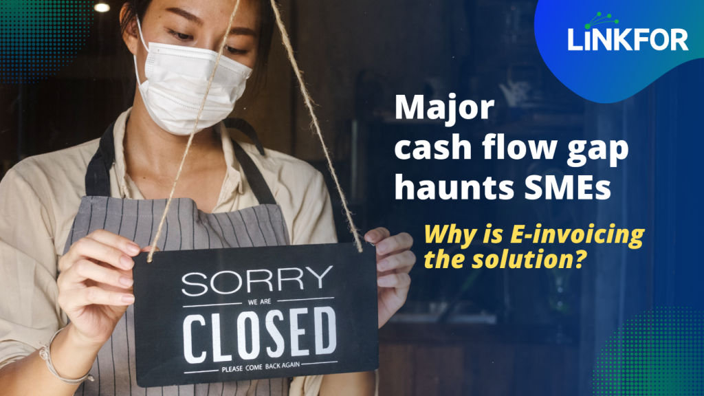 Major cash flow gap haunts SMEs – why is e-invoicing the solution?